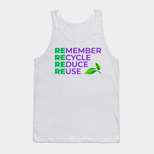 Remember Recycle Reduce Reuse Tank Top